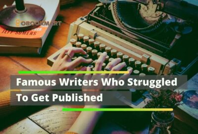 Famous Writers Who Struggled To Get Published