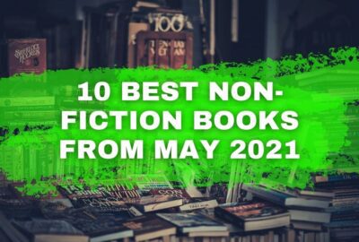 10 Best Non-Fiction Books from May 2021