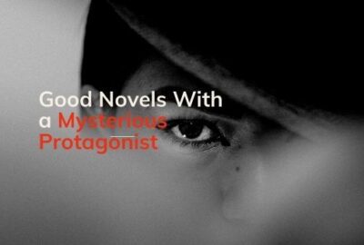 Good Novels With a Mysterious Protagonist