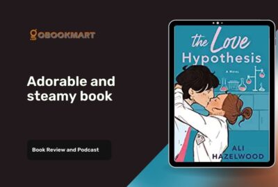 The Love Hypothesis By Ali Hazelwood Is Adorable And Steamy Book