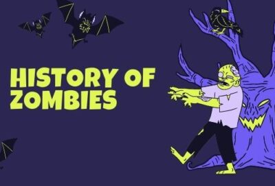 History of Zombies: How Zombies Came into Literary World and World of Movies