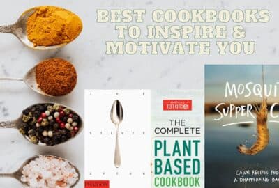 Best Cookbooks To Inspire and Motivate Your Cooking Skills