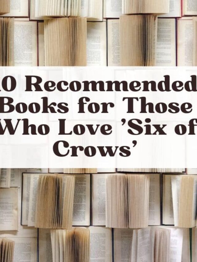 10 Recommended Books for Those Who Love ‘Six of Crows’