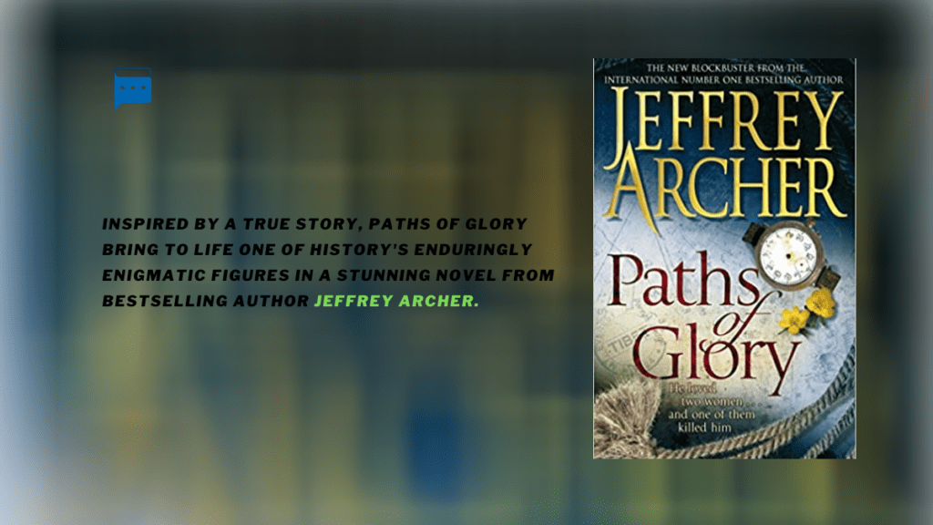 Inspiré d'une histoire vraie, Paths of Glory donne vie à l'une des figures les plus énigmatiques de l'histoire dans un roman époustouflant de l'auteur à succès Jeffrey Archer.
