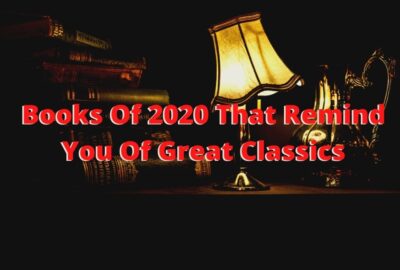 2020 की किताबें जो आपको महान क्लासिक्स की याद दिलाती हैं