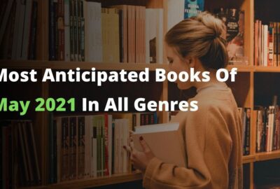Libros más esperados de mayo de 2021 en todos los géneros