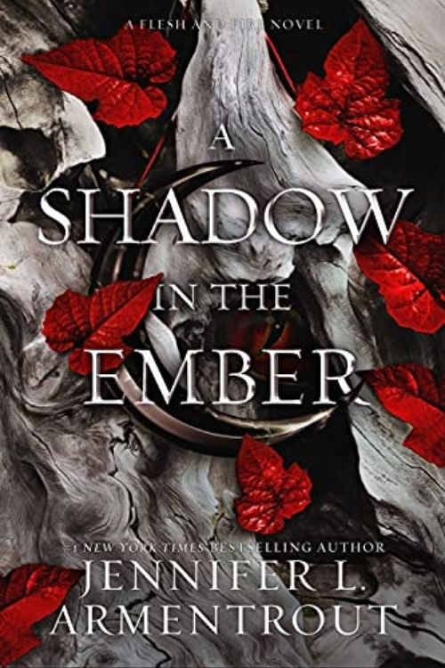 A Shadow In The Ember de Jennifer L. Armentrout es el primero de la serie Flesh and Fire