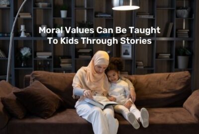 कहानियों के माध्यम से बच्चों को नैतिक मूल्य सिखाए जा सकते हैं