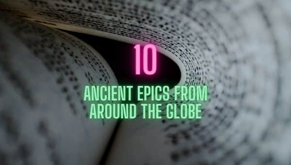 10 épopées anciennes du monde entier | Épopées traditionnelles