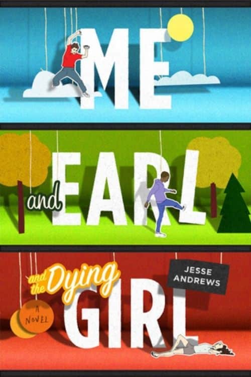 स्कूली जीवन की कहानियों के बारे में 10 सर्वश्रेष्ठ पुस्तकें जिन्हें हम सभी याद करते हैं - मैं और अर्ल एंड द डाइंग गर्ल