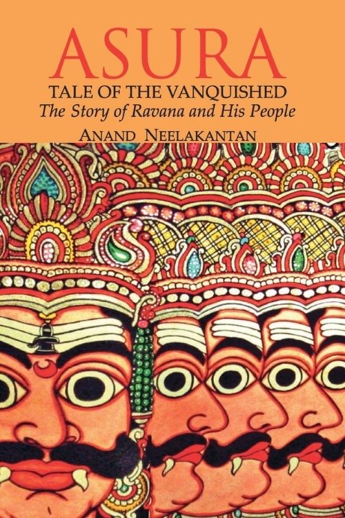Livres de fiction mythologique indiens qui sont les meilleurs parmi les autres - Asura - Anand Neelakantan