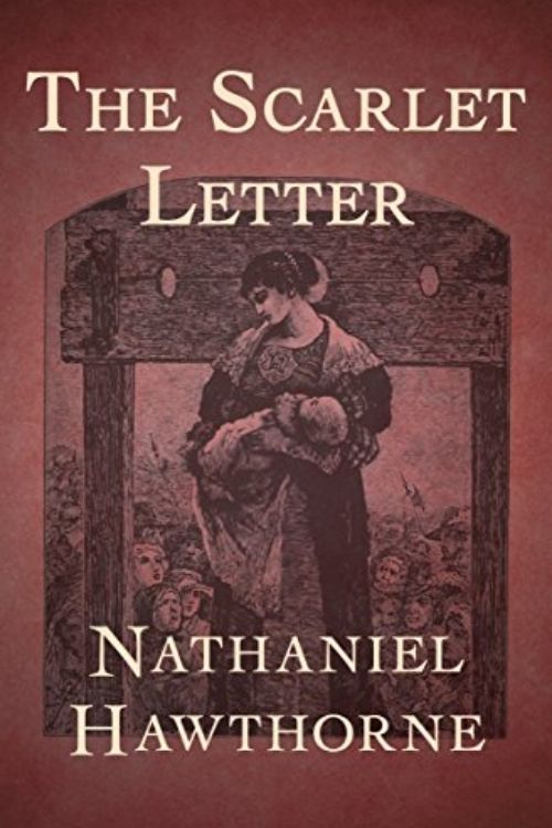 La letra escarlata: Nathaniel Hawthorne