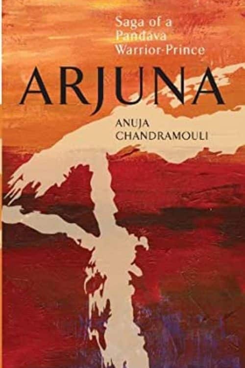 Arjuna – Anuja Chandramouli