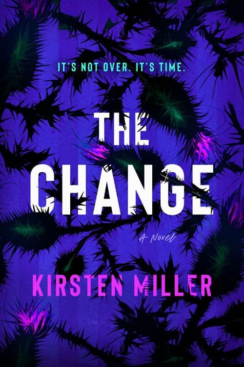 7 romans policiers les plus attendus de mai 2022 - The Change - Kirsten Miller