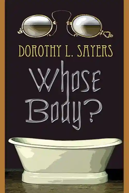 Whose Body By Dorothy L. Sayers