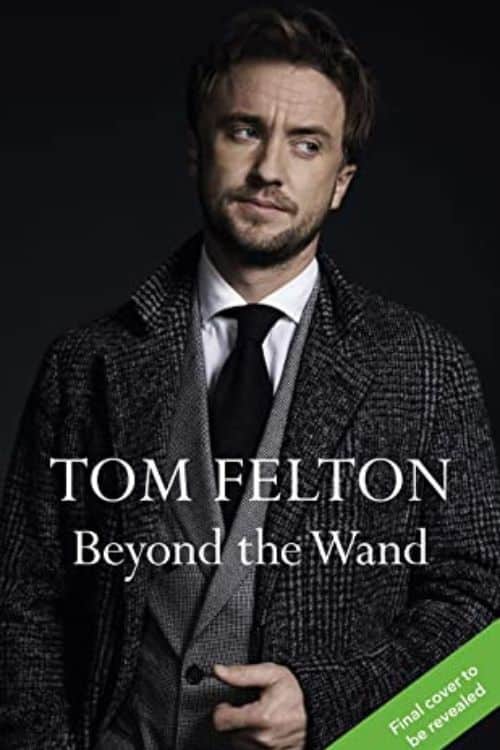 15 livres les plus attendus d'octobre 2022 - Beyond the Wand par Tom Felton
