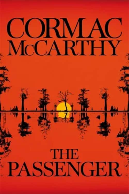 15 livres les plus attendus d'octobre 2022 - The Passenger de Cormac McCarthy