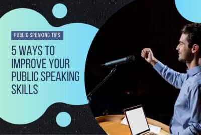 अपने सार्वजनिक बोलने के कौशल में सुधार करने के 5 तरीके