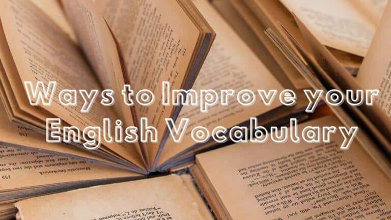 10 façons simples d'améliorer votre vocabulaire anglais
