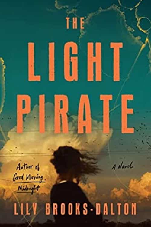 Los 15 libros más esperados de diciembre de 2022: The Light Pirate de Lily Brooks-Dalton (6 de diciembre)
