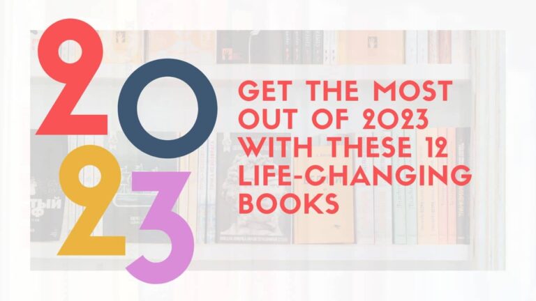 Get the Most Out of 2023 with These 12 Life-Changing Books