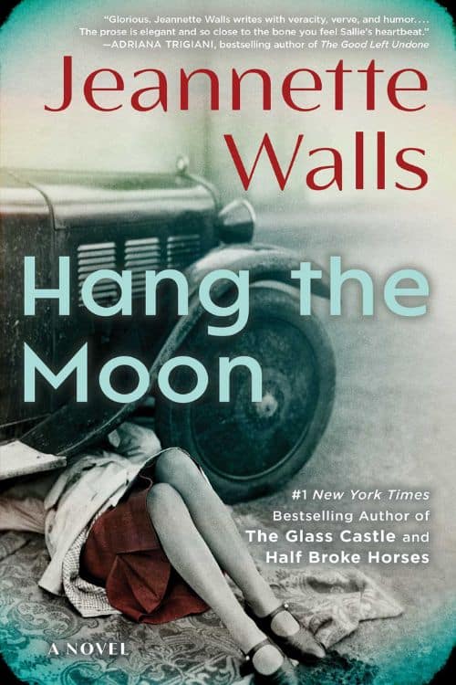 20 livres les plus attendus de mars 2023 - Hang the Moon de Jeannette Walls