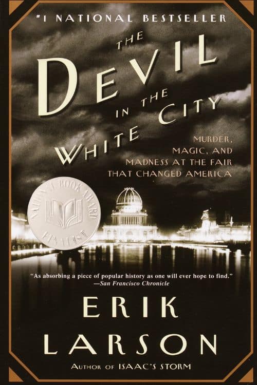 10 livres incontournables commençant par la lettre D - Devil in the White City par Erik Larson