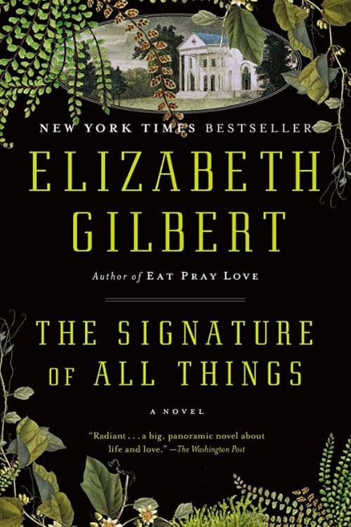 "La firma de todas las cosas" de Elizabeth Gilbert