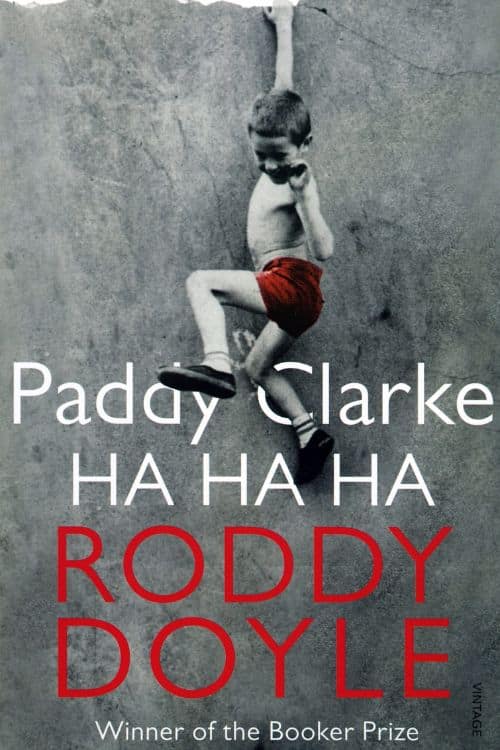 "Paddy Clarke Ha Ha Ha" de Roddy Doyle (1993)