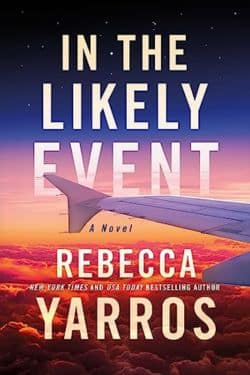10 年 2023 部最佳浪漫小说 - 丽贝卡·亚罗斯 (Rebecca Yarros) 所著的《在可能的事件中》