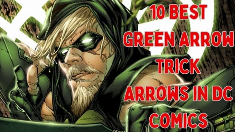 10 meilleures flèches de flèche verte dans DC Comics