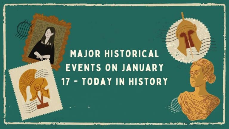 Événements historiques majeurs du 17er janvier - Aujourd'hui dans l'histoire