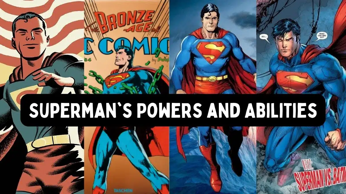 Superman's Powers and Abilities