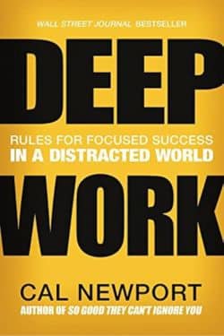 10 livres à lire absolument pour que les étudiants améliorent leur concentration – Deep Work par Cal Newport