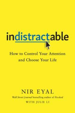 10 livres à lire absolument par les étudiants pour améliorer leur concentration - Indistractable par Nir Eyal