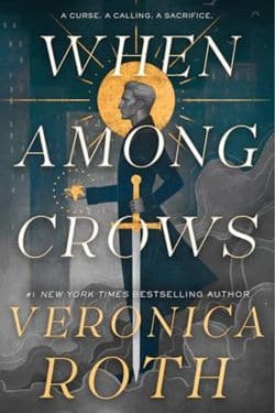 Los 10 libros de fantasía más esperados de mayo de 2024: Cuando entre cuervos: por Veronica Roth