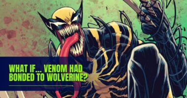 Et si… Venom s'était lié à Wolverine ? - Une histoire comique passionnante