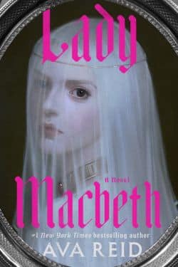 Lady Macbeth: de Ava Reid (reseña del libro)