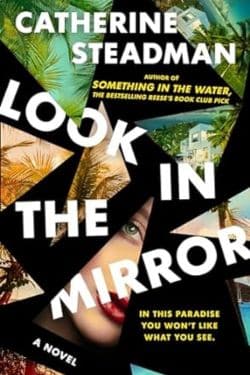 Regardez-vous dans le miroir : par Catherine Steadman (critique de livre)