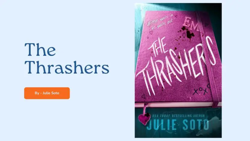 The Thrashers: By Julie Soto (Book Review)