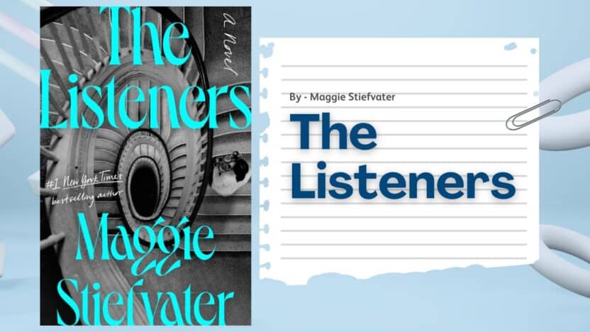 The Listeners: By Maggie Stiefvater (Book Review)